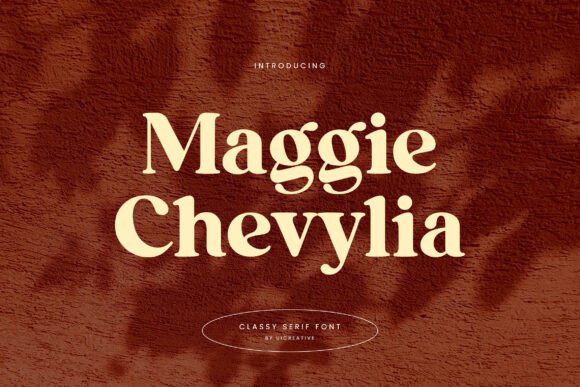 Maggie Chevylia: A Classy Serif Font for Editorial Design
