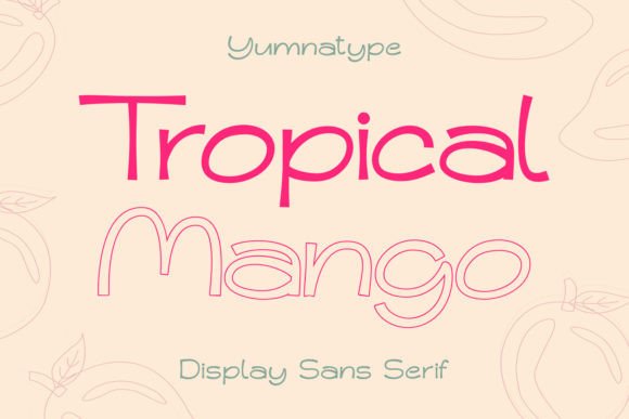 Tropical Mango Font: A Vibrant Sans Serif for Makers